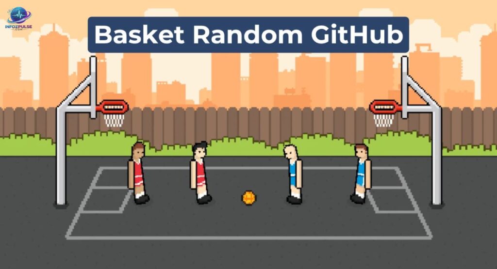Why Basket Random GitHub Versions Beat Other Ways to Play