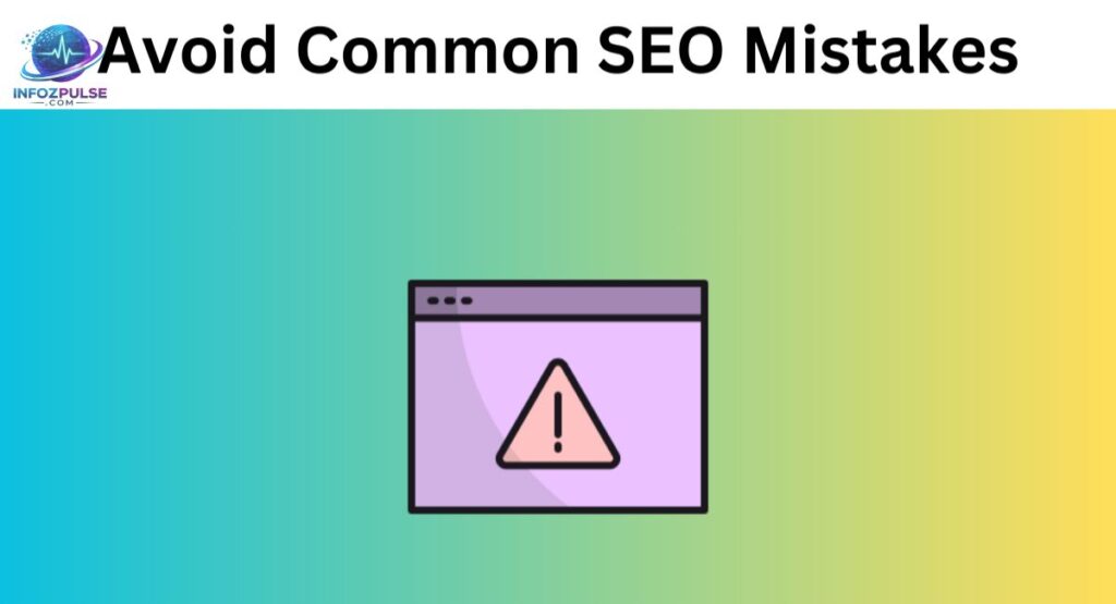 Avoid Common Mistakes During the Search