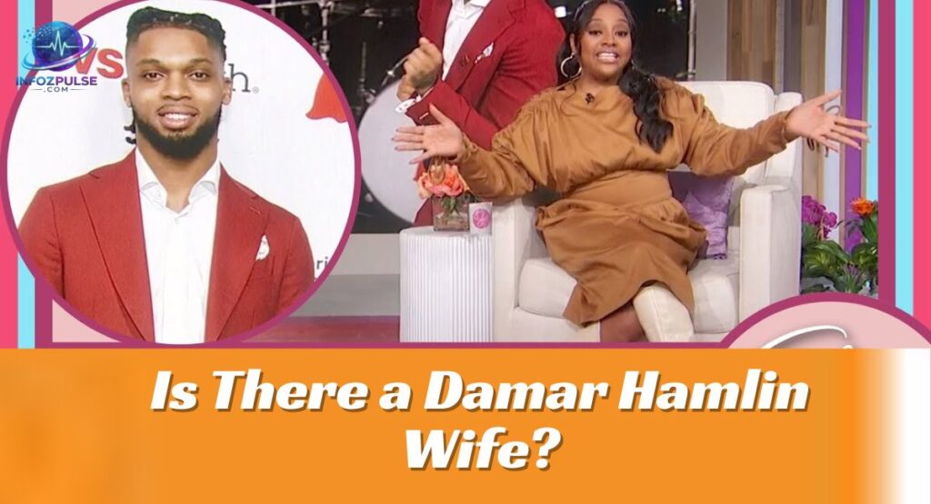 Is There a Damar Hamlin Wife?